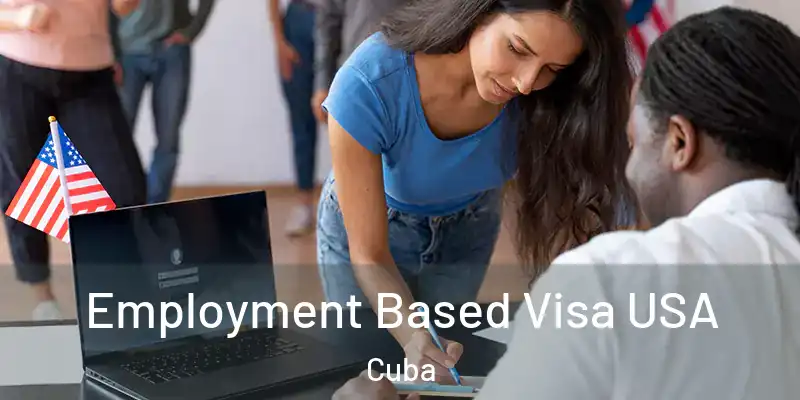  Employment Based Visa USA Cuba