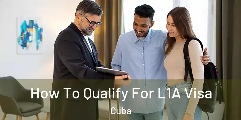  How To Qualify For L1A Visa Cuba