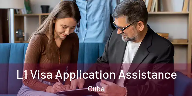  L1 Visa Application Assistance Cuba
