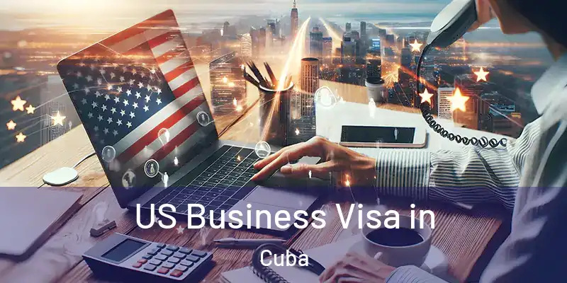  US Business Visa in Cuba