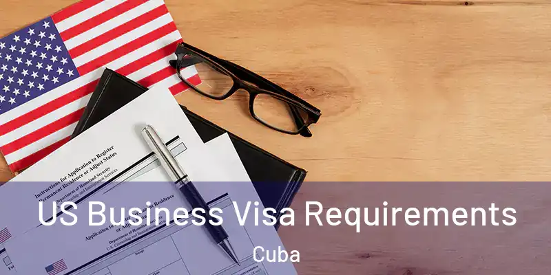  US Business Visa Requirements Cuba