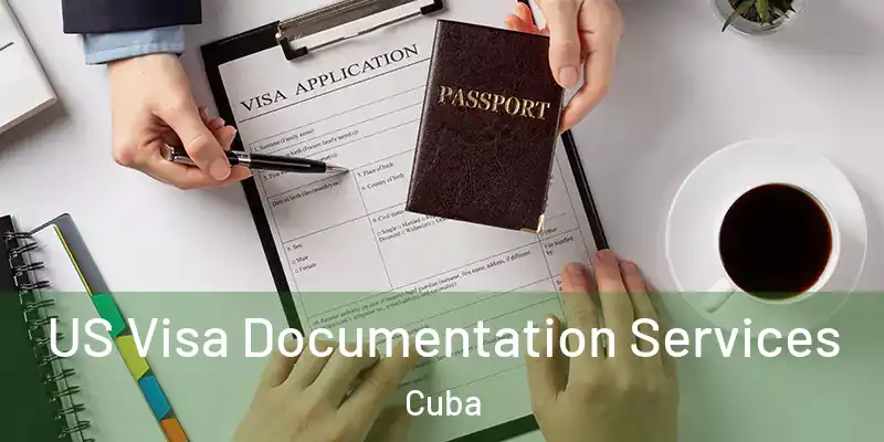  US Visa Documentation Services Cuba